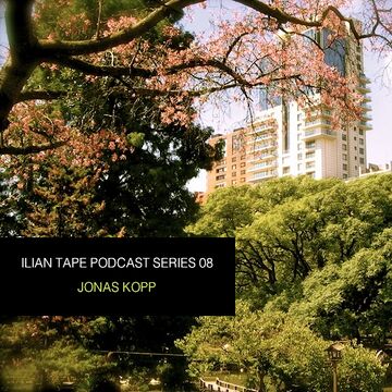 2013-11-26 - Jonas Kopp - Ilian Tape Podcast Series 08.jpg
