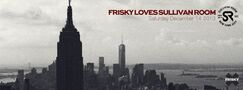 2013-12-14 - Frisky Loves Sullivan Room.jpg