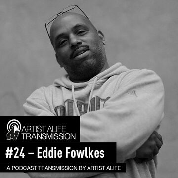 2013-12-18 - Eddie Fowlkes - Artist Alife Transmission 024.jpg