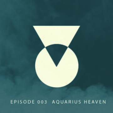 2013-12-28 - Aquarius Heaven - TOC Podcast 003.jpg