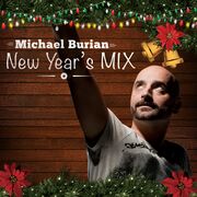 2013-12-30 - Michael Burian - New Year's Mix
