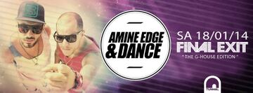2014-01-18 - Amine Edge & DANCE @ Final Exit, Tunnel.jpg