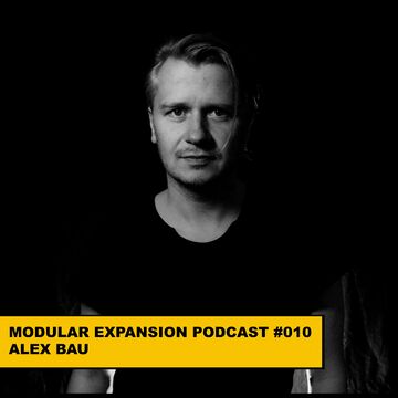 2014-02-08 - Alex Bau - Modular Expansion Podcast 010.jpg