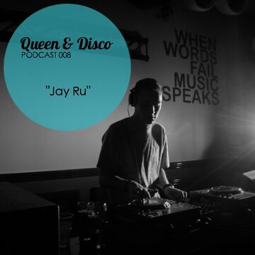 2014-02-13 - Jay Ru - Queen & Disco Podcast 008.jpg