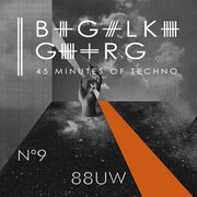 2014-02-16 - 88uw - 45 Minutes of Techno N°09