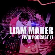 2014-02 - Liam Maher - TWIN Podcast 17