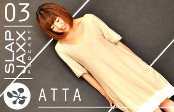 2014-03-18 - DJ Atta - Slap Jaxx Podcast 03.jpg