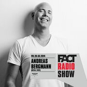 2014-03-28 - Andreas Bergmann - FACT Radio Show