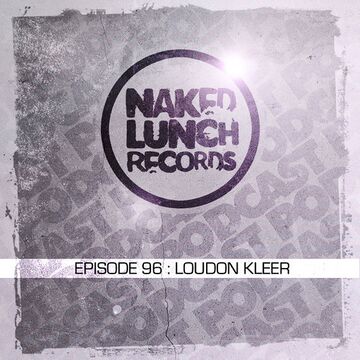 2014-04-18 - Loudon Kleer - Naked Lunch Podcast 096.jpg