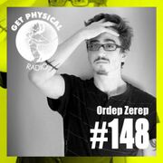 2014-05-16 - Ordep Zerep - Get Physical Radio 148, Tunnel FM