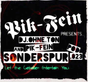 2014-05-24 - DJ Ohne Ton & Pik-Fein - Sonderspur Podcast 023.jpg