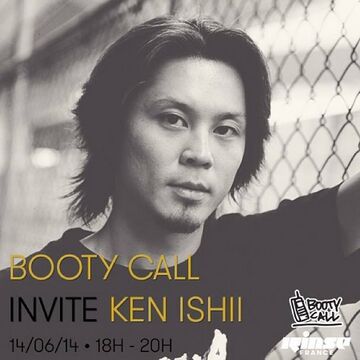 2014-06-14 - Ken Ishii - Booty Call, Rinse FM France.jpg