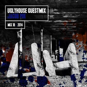 2014-07-01 - Jacob Poe - Uglyhouse Guest Mix 018.jpg