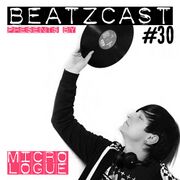 2014-07-31 - Micrologue - Beatzcast 30