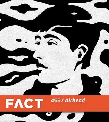 2014-08-11 - Airhead - FACT Mix 455.jpg