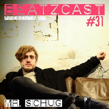 2014-08-15 - Mr. Schug - Beatzcast 31.jpg