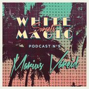 2014-08-25 - Marius Våreid - White Magic Sunsets Podcast Nº9