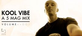 Thumbnail for File:2014-09-18 - Kool Vibe - A 5 Mag Mix Vol. 001.jpg
