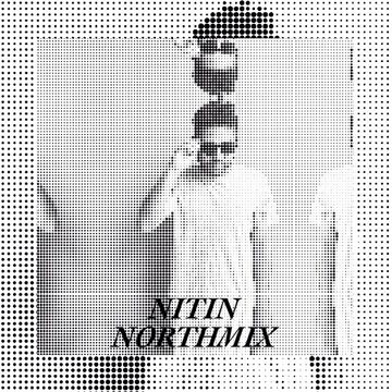 2014-09-22 - Nitin - Northmix.jpg
