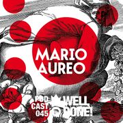 2014-09-26 - Mario Aureo - WellDone! Music Podcast 045