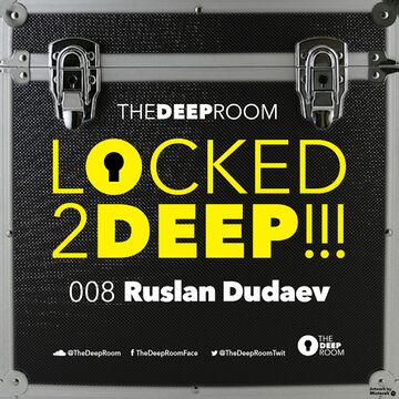 2014-10-09 - Ruslan Dudaev - Locked2Deep 008.jpg