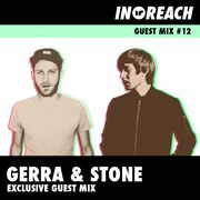 2014-10-17 - Gerra & Stone - In-Reach Guest Mix 12