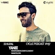 2014-10-22 - Yanee - Cyclic Podcast 157