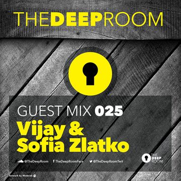 2014-10-28 - Vijay & Sofia Zlatko - The Deep Room Guest Mix 025.jpg