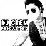 2014-11-22 - DJ Crem - DJ Crem's Podcast 012