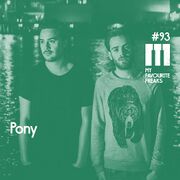 2014-11-26 - Pony - My Favourite Freaks Podcast 93