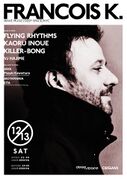 2014-12-13 - Francois K @ Origami, Tokyo