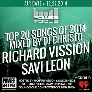 2014-12-27 - DJ Christo, Richard Vission, Savi Leon - Powertools Mixshow.jpg