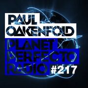 2014-12-29 - Paul Oakenfold - Planet Perfecto 217, DI.FM