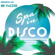 2014 - Dr Packer - Disco Feelings (Spa In Disco 032)