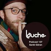 2015-01-13 - Sankt Göran - Louche Podcast 137