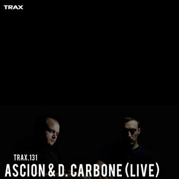 2015-01-23 - Ascion & D. Carbone - TRAX.131 (Live Set).jpg