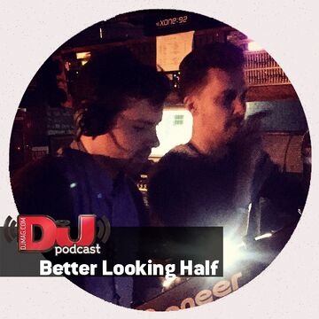 2015-02-04 - Better Looking Half - DJ Mag Exclusive Mix.jpg