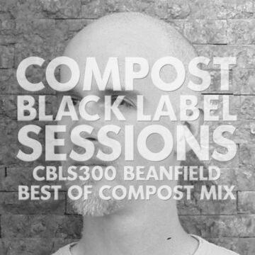 2015-03-20 - Beanfield - Compost Blacklabel Sessions (CBLS300).jpg