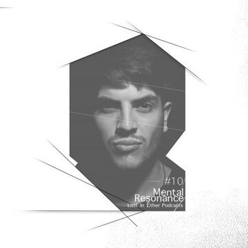 2015-03-30 - Mental Resonance - Lost In Éther Podcast 10.jpg