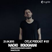 2015-04-23 - Nacho Bolognani - Cyclic Podcast 177