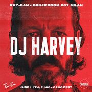 2015-06-11 - DJ Harvey @ Boiler Room Milan