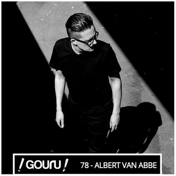 2015-06-15 - Albert van Abbe - Gouru.fr Podcast 78.jpg
