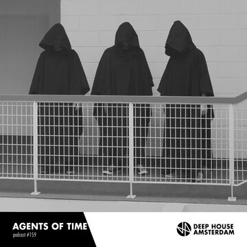 2015-07-06 - Agents Of Time - Deep House Amsterdam Mixtape 159.jpg