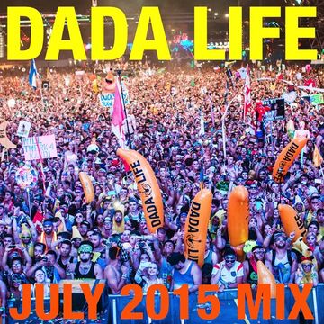 2015-07-14 - Dada Life - July Promo Mix.jpg