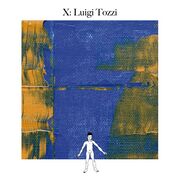 2015-07-26 - Luigi Tozzi - Awareness X