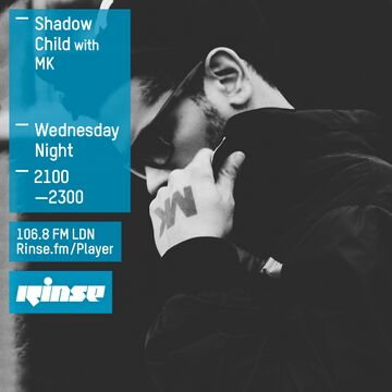 2015-07-29 - Shadow Child, MK - Rinse FM.jpg