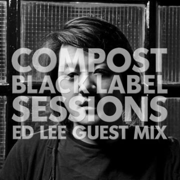 2015-08-06 - Ed Lee - Compost Blacklabel Sessions (CBLS320).jpg