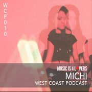 2015-08-24 - Michi - West Coast Podcast 010