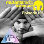 2015-09-04 - NEW ID - Mutants Radio Podcast 196