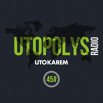 2015-09-05 - Uto Karem - Utopolys Radio 045.jpg